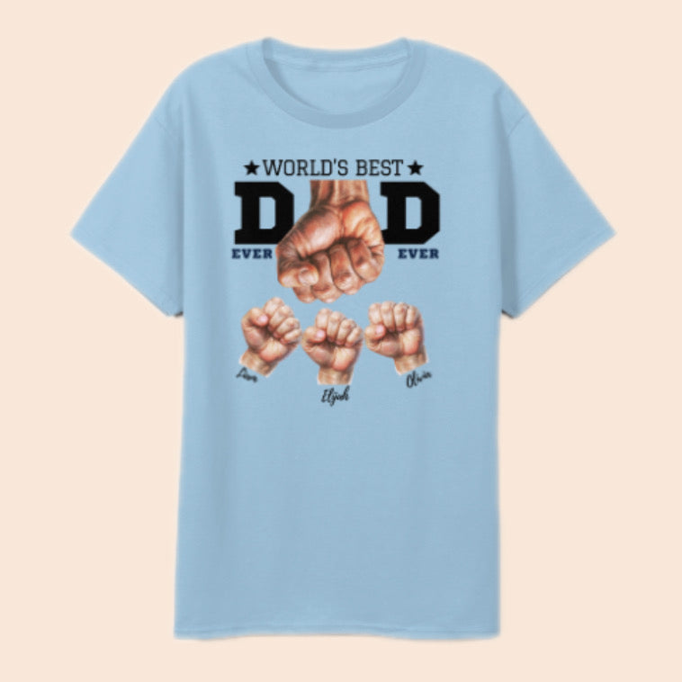 Worlds Best Dad ever Custom Name T-Shirt